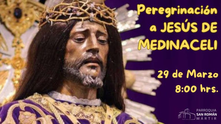 Peregrinación a Jesús de Medinaceli (Madrid) 2025
